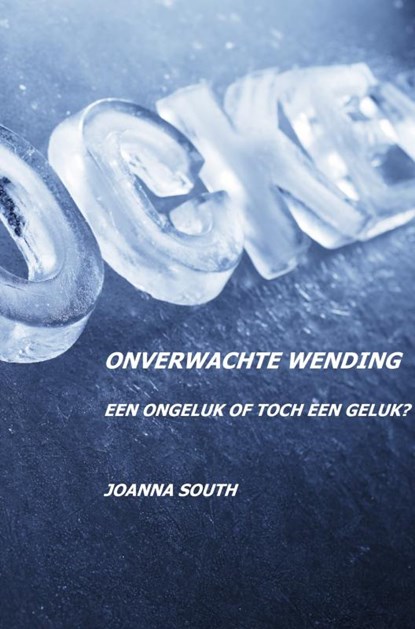 Onverwachte wending, Joanna South - Paperback - 9789464350302