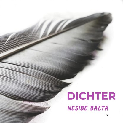 Dichter, Nesibe Balta - Paperback - 9789464350593