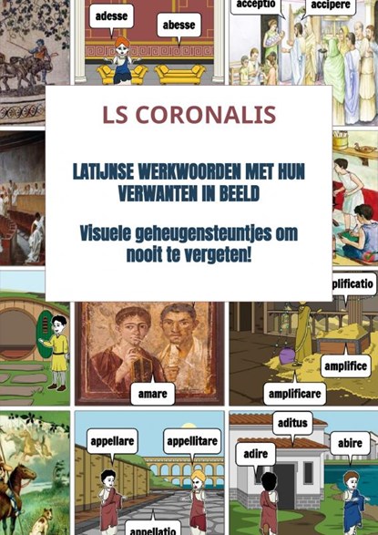 Latijnse werkwoorden met hun verwanten in beeld, Ls Coronalis - Paperback - 9789464351217