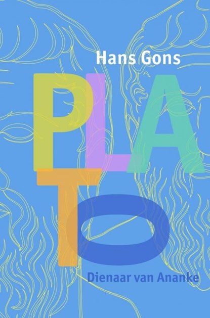 Plato, dienaar van Ananke, Hans Gons - Ebook - 9789464351880