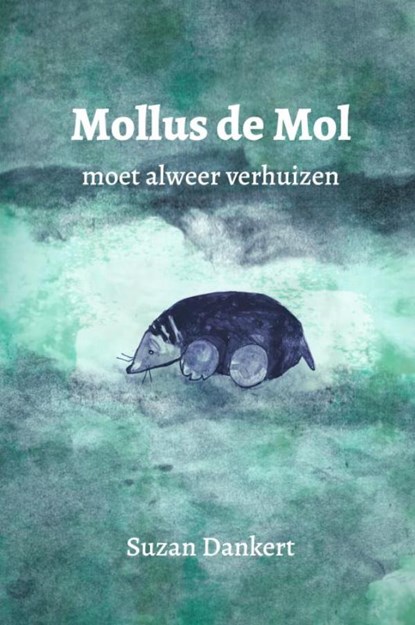 Mollus de Mol, Suzan Dankert - Gebonden - 9789464353419