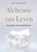 Alchemie van Leven, Dirk Oellibrandt - Paperback - 9789464353501