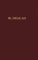 Ik, Delilah - Delilah Ak - 9789464353679