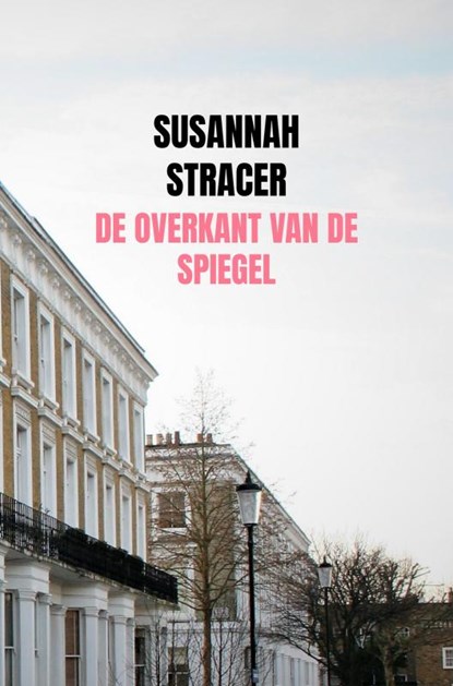 De overkant van de spiegel, Susannah Stracer - Paperback - 9789464353730