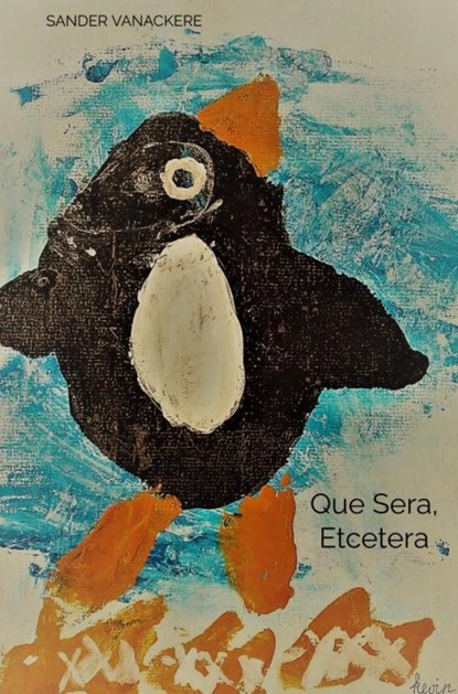 Que Sera, Etcetera, Sander Vanackere - Paperback - 9789464354027