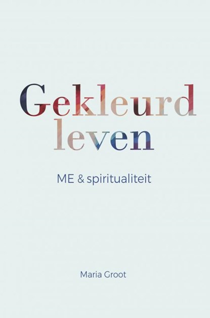 Gekleurd leven, Maria Groot - Paperback - 9789464354225