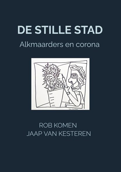 De stille stad, Rob Komen Jaap van Kesteren - Paperback - 9789464354881