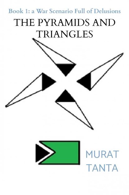 The Pyramids and Triangles, Murat Tanta - Ebook - 9789464355826