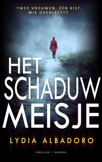 Het schaduwmeisje, Lydia Albadoro - Ebook - 9789464356076