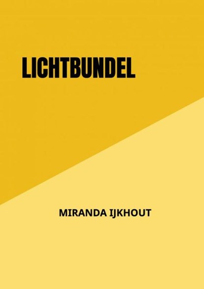 Lichtbundel, Miranda IJkhout - Paperback - 9789464356083