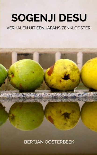 SOGENJI DESU, Bertjan Oosterbeek - Paperback - 9789464356311
