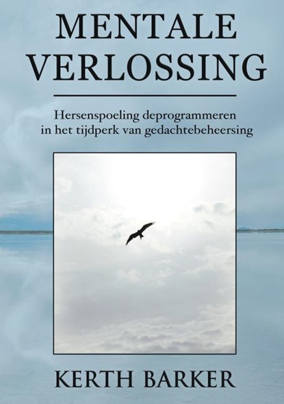 Mentale verlossing, Kerth Barker - Paperback - 9789464357448
