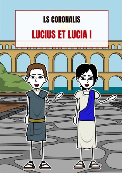 Lucius et Lucia I, Ls Coronalis - Paperback - 9789464358186