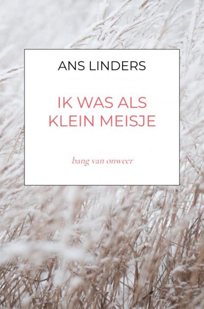 ik was als klein meisje, Ans Linders - Paperback - 9789464358872