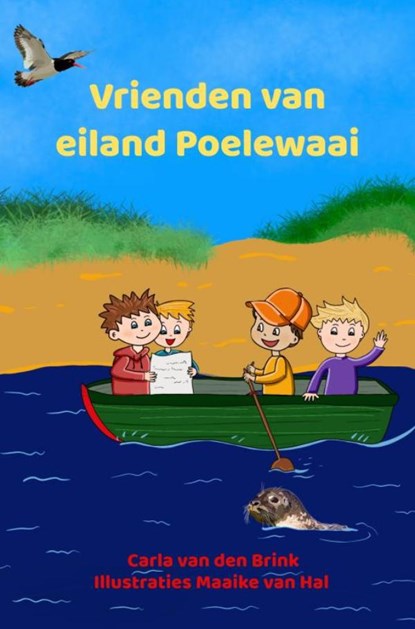 Vrienden van eiland Poelewaai, Carla Van den Brink - Paperback - 9789464359084