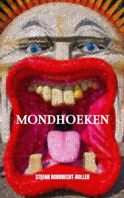 Mondhoeken, Stefan Robbrecht-Roller - Paperback - 9789464359664