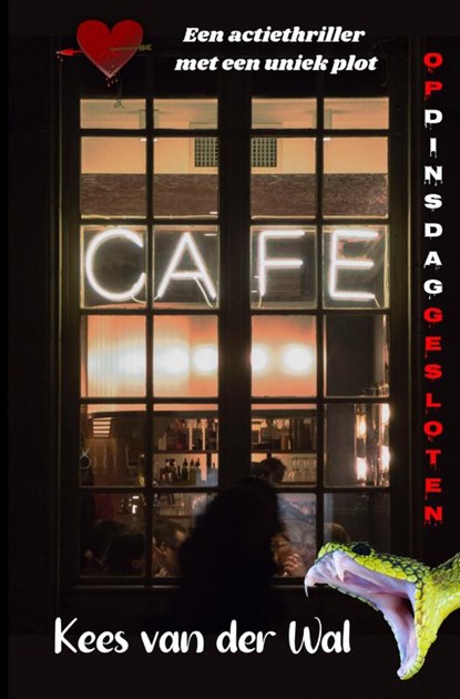 Op Dinsdag Gesloten, Kees van der Wal - Paperback - 9789464359824