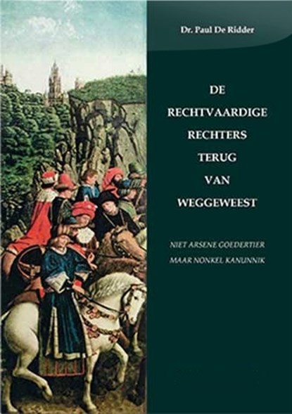 De rechtvaardige rechters terug van weggeweest, Paul De Ridder - Gebonden - 9789464360219