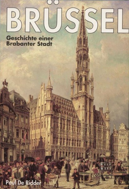 Brüssel, Paul De Ridder - Paperback - 9789464360226