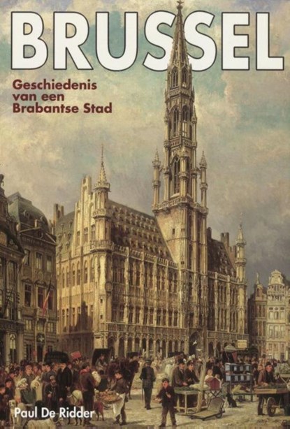 Brussel, Paul De Ridder - Paperback - 9789464364200
