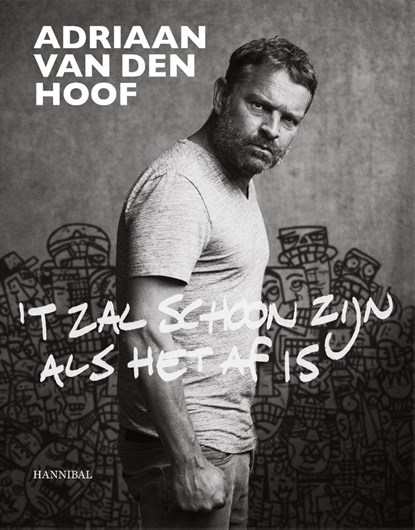 ’t Zal schoon zijn als het af is, Adriaan van den Hoof - Gebonden - 9789464366044