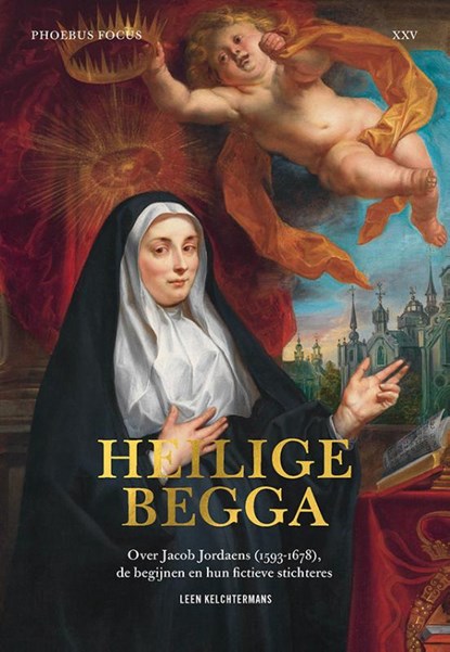 Heilige Begga, Leen Kelchtermans - Paperback - 9789464366136