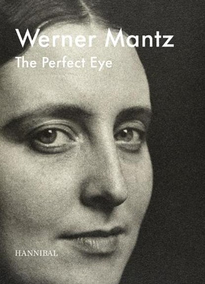 The Perfect Eye, Frits Giertzberg ; Stijn Huijts ; Huub Smeets ; Werner Mantz ; Clément Mantz - Gebonden - 9789464366730