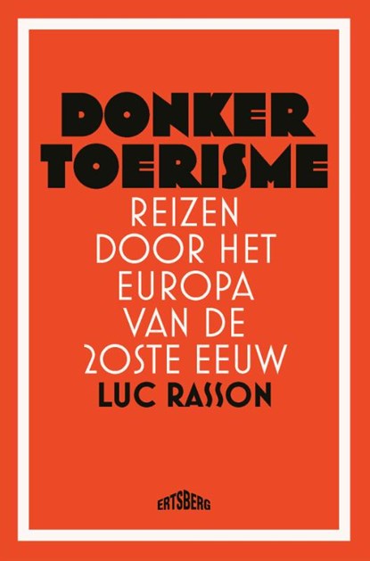 Donker toerisme, Luc Rasson - Paperback - 9789464369618