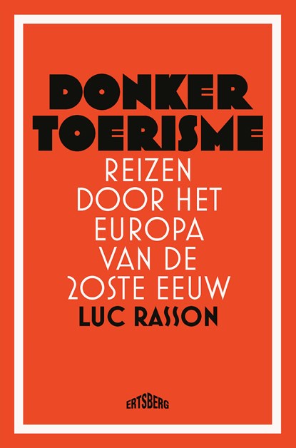 Donker toerisme, Luc Rasson - Ebook - 9789464369748