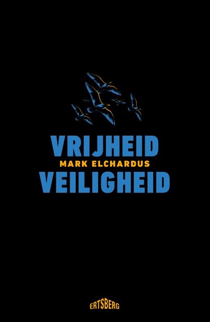 Vrijheid/Veiligheid, Mark Elchardus - Paperback - 9789464369915