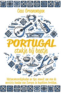 Portugal, stukje bij beetje | Cees Groenewegen | 