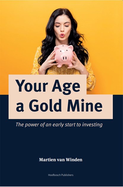 Your Age a Gold Mine, Martien van Winden - Ebook - 9789464375282