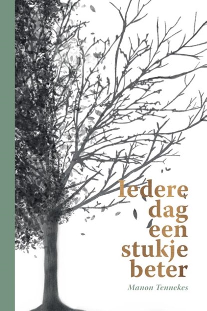 Iedere dag een stukje beter, Manon Tennekes - Paperback - 9789464376241