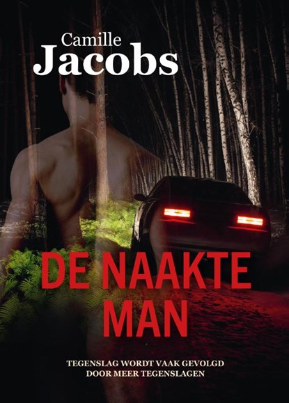De Naakte Man, Camille Jacobs - Paperback - 9789464379266