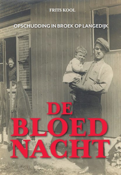 De bloednacht, Frits Kool - Paperback - 9789464379464