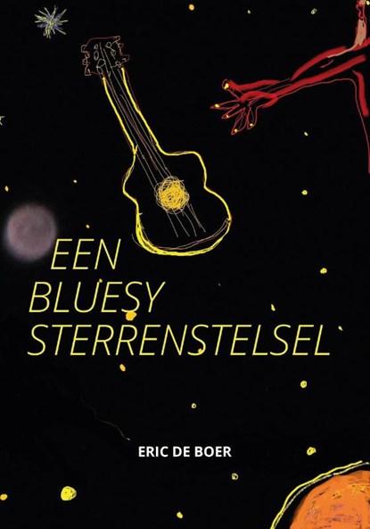 Een Bluesy Sterrenstelsel, Eric de Boer - Paperback - 9789464379938