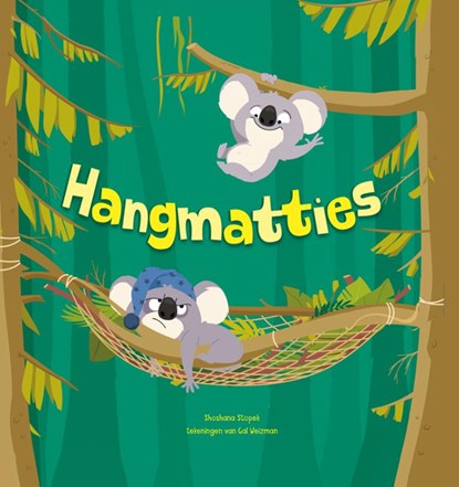 Hangmatties, Shoshana Stopek - Gebonden - 9789464391251