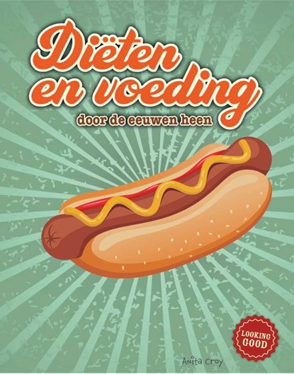 Diëten en voeding door de eeuwen heen, Anita Croy - Gebonden - 9789464391572