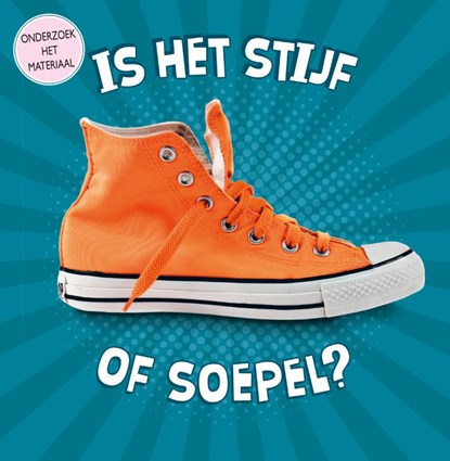 Is het stijf of soepel?, Lisa Amstutz - Gebonden - 9789464391619