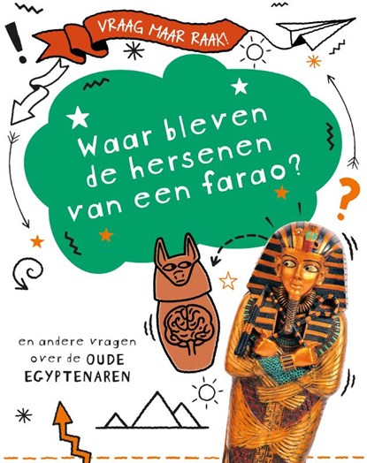 Waar bleven de hersenen van een farao?, Tim Cooke - Gebonden - 9789464391800