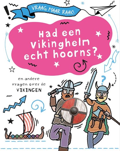 Had een vikinghelm echt hoorns?, Tim Cooke - Gebonden - 9789464391817