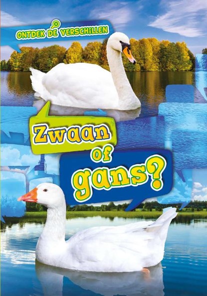Zwaan of gans?, Kirsten Chang - Gebonden - 9789464392104