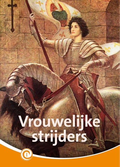 Vrouwelijke strijders, Ida Schuurman - Gebonden - 9789464392364