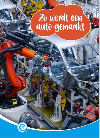 Zo wordt een auto gemaakt, Minke van Dam - Gebonden - 9789464392722