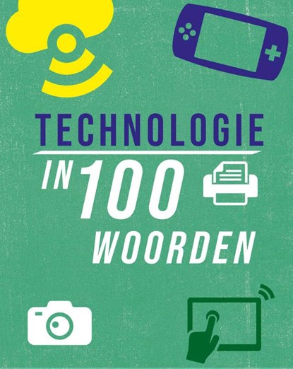 Technologie in 100 woorden, Richards Jon - Gebonden - 9789464393101