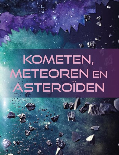 Kometen, meteoren en asteroïden, Ellen Labrecque - Gebonden - 9789464393224
