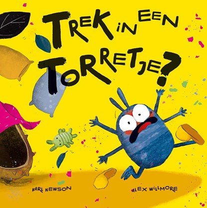 Trek in een torretje?, Karl Newson ; Alex Willmore - Gebonden - 9789464393286