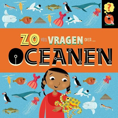 Zo veel vragen over oceanen, Sally Spray - Gebonden - 9789464393316