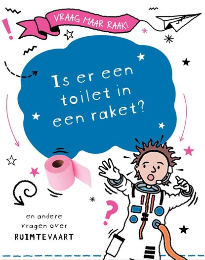 Is er een toilet in een raket?, Clive Gifford - Gebonden - 9789464393514