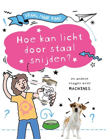 Hoe kan licht door staal snijden?, Clive Gifford - Gebonden - 9789464394115